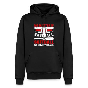 No Matter If Baseball Or Softball We Love You All - Männer Premium Bio Hoodie - Schwarz - Vorne - Nico (187cm)