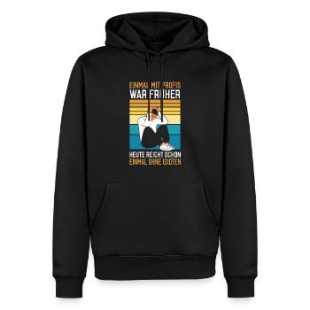 Einmal mit Profis war früher - Männer Premium Bio Hoodie - Schwarz - Vorne - Nico (187cm)