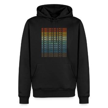 Be Nice Drink Wine Pet Dogs Wine Drinker - Men’s Premium Organic Hoodie - black - Front - Nico (187cm)
