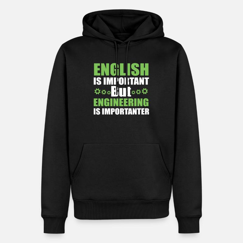 Funny Engineering Is Importanter - Männer Premium Bio Hoodie - Schwarz
