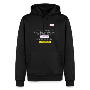C'est qui compte, pas quoi mais comment. - Sweat à capuche Premium bio Homme - noir - Devant - Nico (187cm)