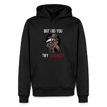Aber haben Sie Blutegel ausprobiert - Weiblicher - Männer Premium Bio Hoodie - Schwarz - Vorne - Nico (187cm)
