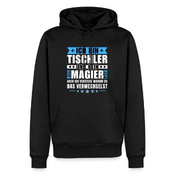 Ich bin Tischler und kein Magier - Männer Premium Bio Hoodie - Schwarz - Vorne - Nico (187cm)