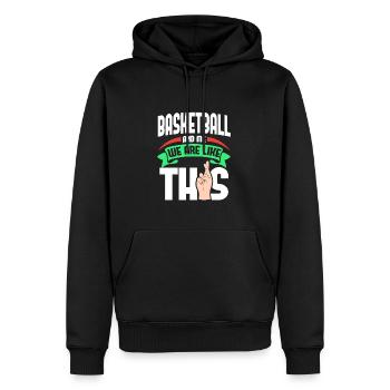 Basketball Me Are Like - Männer Premium Bio Hoodie - Schwarz - Vorne - Nico (187cm)