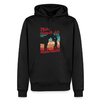 Reiterin Reiten Mehr Brauche Ich Heute Nicht - Männer Premium Bio Hoodie - Schwarz - Vorne - Nico (187cm)