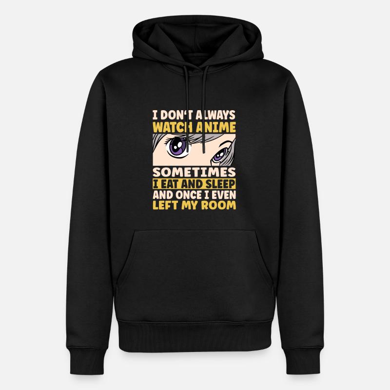 I Don't Always Watch Anime - Männer Premium Bio Hoodie - Schwarz