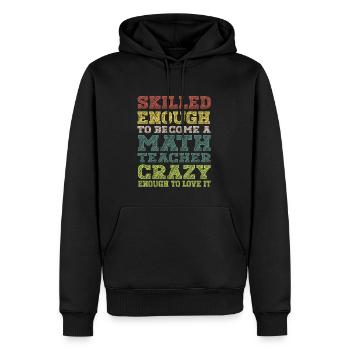 Lustiger Mathe Lehrer Spruch Mathematik - Männer Premium Bio Hoodie - Schwarz - Vorne - Nico (187cm)