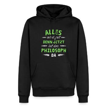 Alles wird gut denn jetzt ist der Philosoph da - Männer Premium Bio Hoodie - Schwarz - Vorne - Nico (187cm)