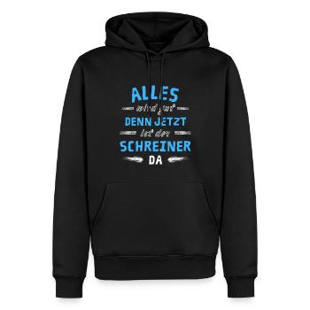 Alles wird gut denn jetzt ist der Schreiner da - Männer Premium Bio Hoodie - Schwarz - Vorne - Nico (187cm)