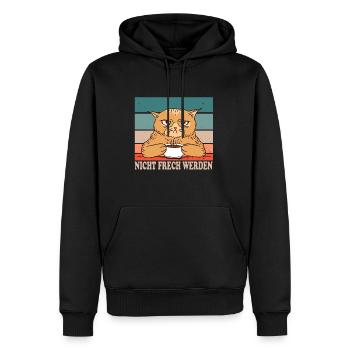 Nicht Frech Werden Design für Katzen Fans - Männer Premium Bio Hoodie - Schwarz - Vorne - Nico (187cm)