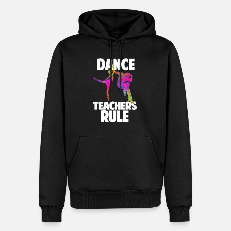 Professeur de danse Règle Professeur de danse Cadeau de l’école de danse - Sweat à capuche Premium bio Homme - noir