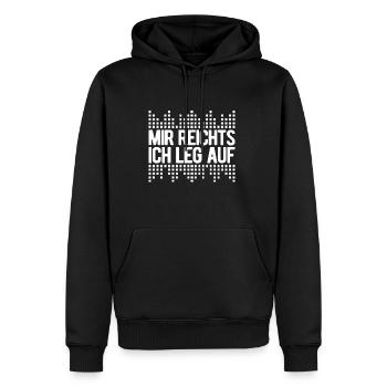 DJ Spruch - Mir Reichts ich leg auf Geschenk für D - Männer Premium Bio Hoodie - Schwarz - Vorne - Nico (187cm)