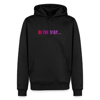 Bi The Way Pride gay gay lesbian - Men’s Premium Organic Hoodie - black - Front - Nico (187cm)