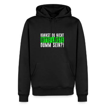 Kannst Du Nicht Bitte Leise Dumm Sein? Lustiger Sp - Männer Premium Bio Hoodie - Schwarz - Vorne - Nico (187cm)