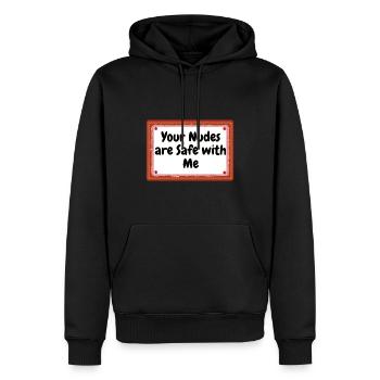 Your Nudes are Safe with Me - Männer Premium Bio Hoodie - Schwarz - Vorne - Nico (187cm)