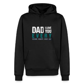 Dad I love you every Second . Minute . Hour . Day - Männer Premium Bio Hoodie - Schwarz - Vorne - Nico (187cm)