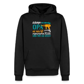 Wenn Opa es nicht reparieren kann sind wir am Arsc - Männer Premium Bio Hoodie - Schwarz - Vorne - Nico (187cm)