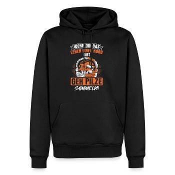 Wenn dir das Leben einen Korb gibt, GEH PILZE SAMM - Männer Premium Bio Hoodie - Schwarz - Vorne - Nico (187cm)
