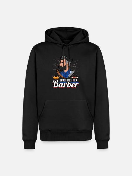 Hairdresser Trust Me I'm A Barber Barbershop - Men’s Premium Organic Hoodie - black