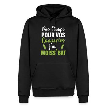 Pas le temps pour vos conneries j ai moiss'bat - Sweat à capuche Premium bio Homme - noir - Devant - Nico (187cm)