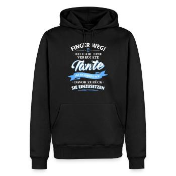 Finger weg! verrückte Tante Verwandte Familie Kind - Männer Premium Bio Hoodie - Schwarz - Vorne - Nico (187cm)