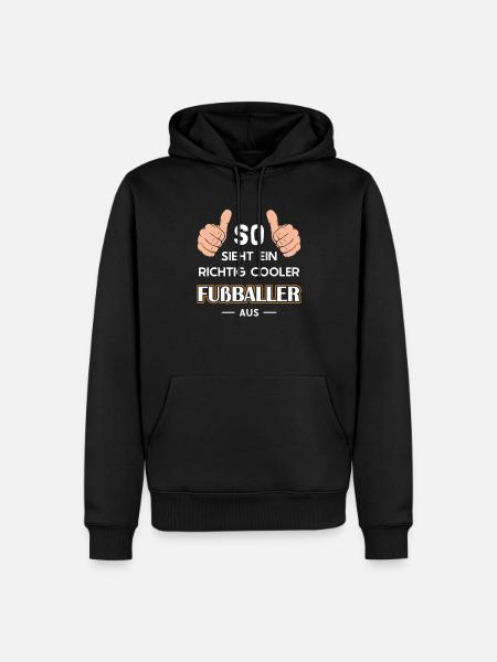 So sieht ein cooler Fußballer aus Fußballspieler - Männer Premium Bio Hoodie - Schwarz