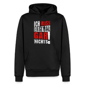 ICH MUSS ERSTMAL GAR NICHTS Geschenkidee - Männer Premium Bio Hoodie - Schwarz - Vorne - Nico (187cm)