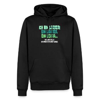 Lehrer Lehrerin Klassenlehrer Ich Bin Leerer - Männer Premium Bio Hoodie - Schwarz - Vorne - Nico (187cm)