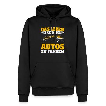 Das Leben Ist Zu Kurz Um Langsame Autos Zu Fahren - Männer Premium Bio Hoodie - Schwarz - Vorne - Nico (187cm)
