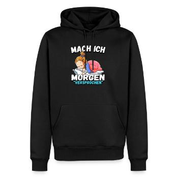 Mach Ich Morgen Versprochen Mädchen - Männer Premium Bio Hoodie - Schwarz - Vorne - Nico (187cm)