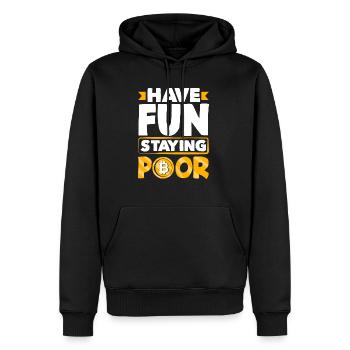 Have Fun Staying Poor Cryptocurrency BTC - Männer Premium Bio Hoodie - Schwarz - Vorne - Nico (187cm)