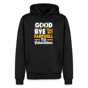 Goodbye but not farewell to education - Männer Premium Bio Hoodie - Schwarz - Vorne - Nico (187cm)