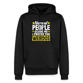 Normal people scare me. I prefer the weirdos - Men’s Premium Organic Hoodie - black - Front - Nico (187cm)