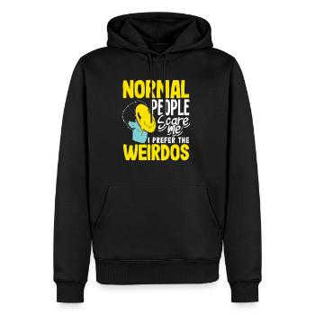 Normal people scare me. I prefer the weirdos - Men’s Premium Organic Hoodie - black - Front - Nico (187cm)