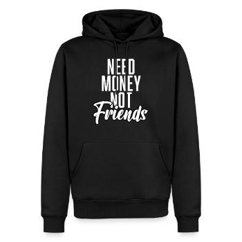 Besoin d’argent, pas d’amis - Chemise tendance - Sweat à capuche Premium bio Homme - noir - Devant - Nico (187cm)