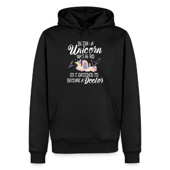 Einhorn Doktor Ein Einhorn zu sein ist schwer, also ich - Männer Premium Bio Hoodie - Schwarz - Vorne - Nico (187cm)