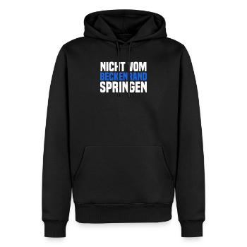 Nicht Vom Beckenrand Springen Bademeister Geschenk - Männer Premium Bio Hoodie - Schwarz - Vorne - Nico (187cm)