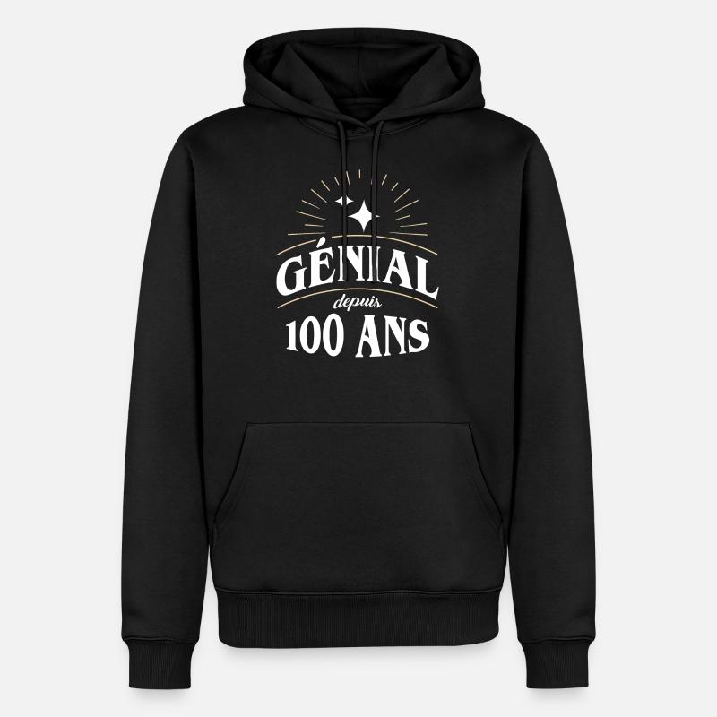 Génial depuis 100 ans - Sweat à capuche Premium bio Homme - noir