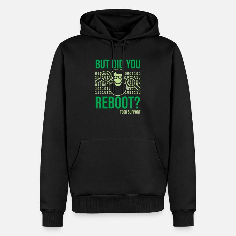 But Did You Reboot IT Support Informatiker Spruch - Männer Premium Bio Hoodie - Schwarz