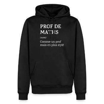 Prof de Maths: Comme un prof mais en plus stylé - Sweat à capuche Premium bio Homme - noir - Devant - Nico (187cm)