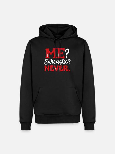 Sarkastisch lustiger Sarkasmus - Männer Premium Bio Hoodie - Schwarz
