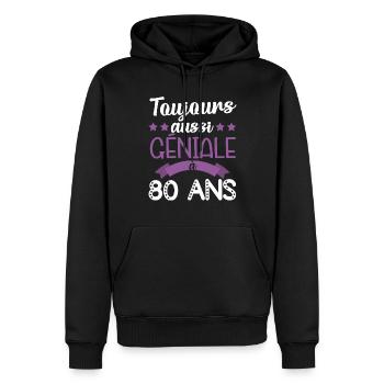 Toujours aussi géniale à 80ans cadeau anniversaire - Sweat à capuche Premium bio Homme - noir - Devant - Nico (187cm)
