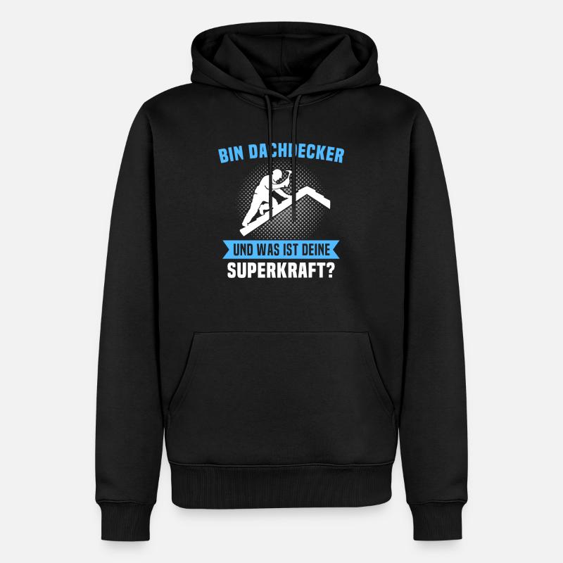 Dachdecker Sprüche Dachdecken - Männer Premium Bio Hoodie - Schwarz