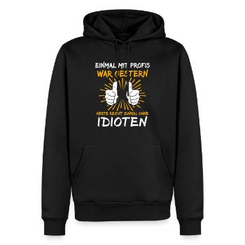 Einmal Mit Profis Arbeiten - Männer Premium Bio Hoodie - Schwarz - Vorne - Nico (187cm)