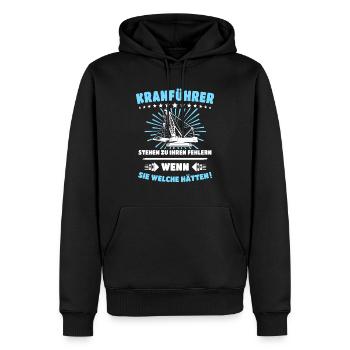 Kranführer Sprüche Kranfahrer Spruch - Männer Premium Bio Hoodie - Schwarz - Vorne - Nico (187cm)