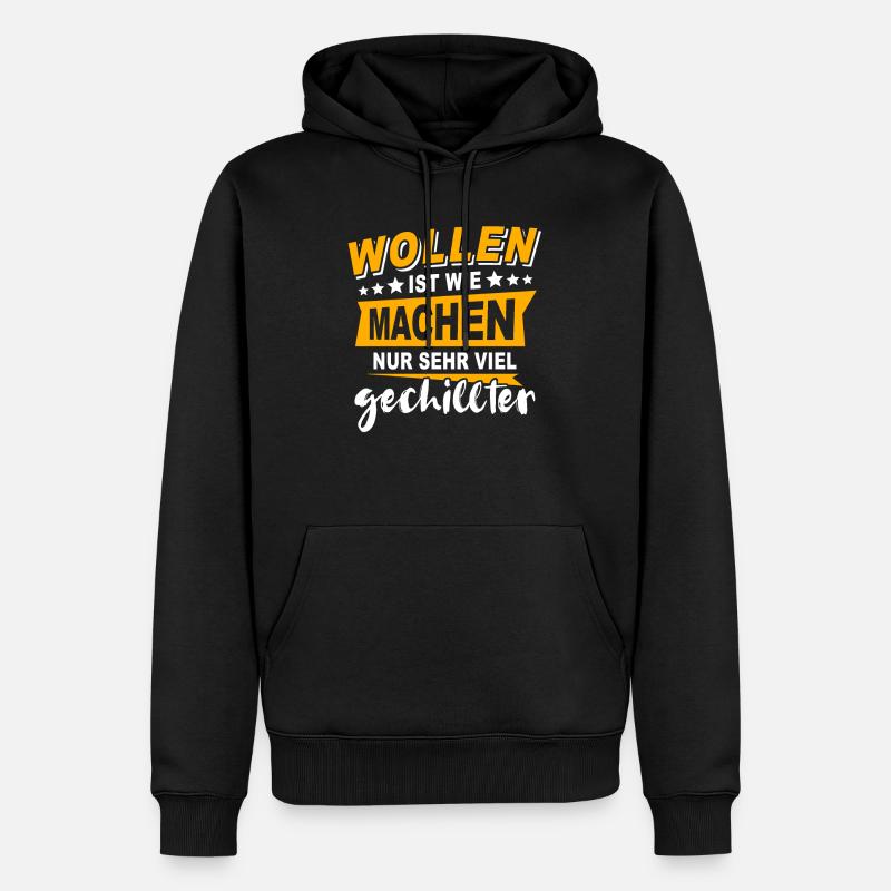 Wollen Machen Chillen - Männer Premium Bio Hoodie - Schwarz