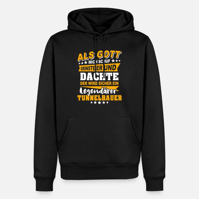 Tunnelbauer Sprüche - Männer Premium Bio Hoodie - Schwarz