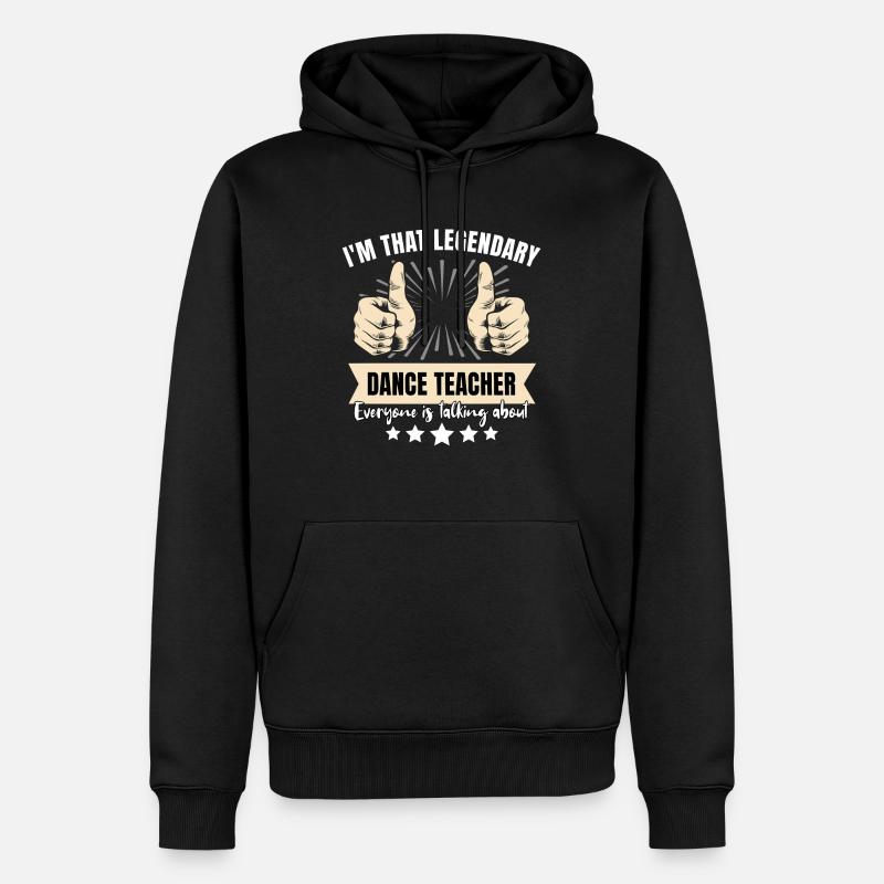 Legendary Dance Instructor - Men’s Premium Organic Hoodie - black