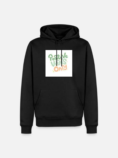 Postive Vibes Only - Men’s Premium Organic Hoodie - black
