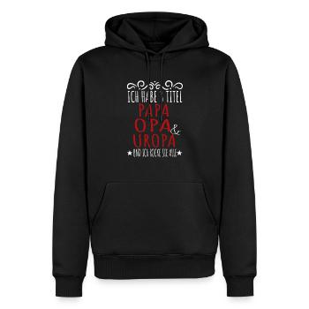 Ich Habe 3 Titel Papa Opa Uropa Vatertag Geschenk - Männer Premium Bio Hoodie - Schwarz - Vorne - Nico (187cm)